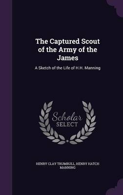 The Captured Scout of the Army of the James by Henry Clay Trumbull image