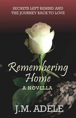 Remembering Home: A Novella by J M Adele image