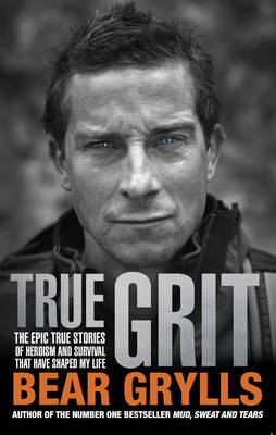 True Grit by Bear Grylls image
