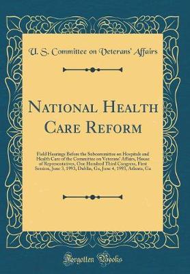 National Health Care Reform by U S Committee on Veterans' Affairs image