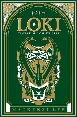Loki Where Mischief Lies by Mackenzi Lee image