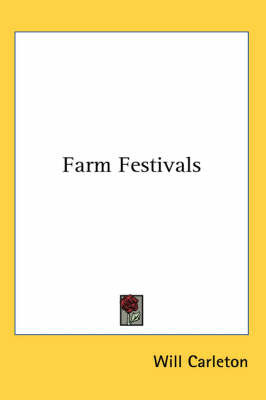 Farm Festivals by Will Carleton image