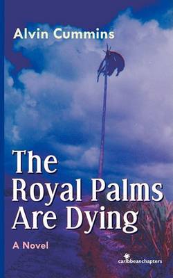 The Royal Palms Are Dying by Alvin "Boots" Cummins image
