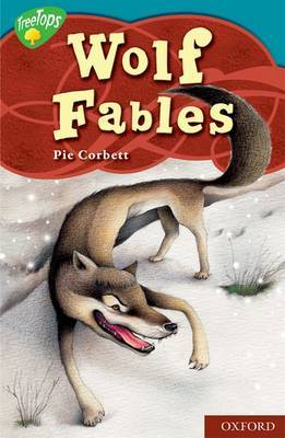 Oxford Reading Tree: Level 9: Treetops Myths and Legends: Wolf Fables by Pie Corbett image