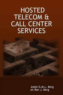 Hosted Telecom & Call Center Services by Josee G.M.L. Berg image