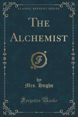 The Alchemist (Classic Reprint) image