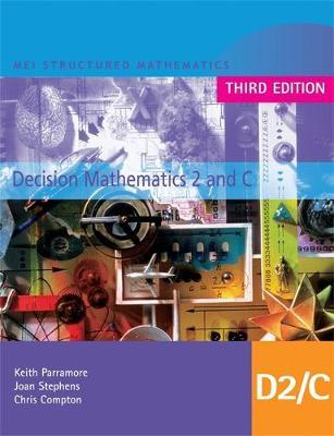 MEI Decision Mathematics 2 and C Third Edition by Chris Compton image