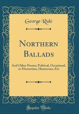 Northern Ballads by George Rule image