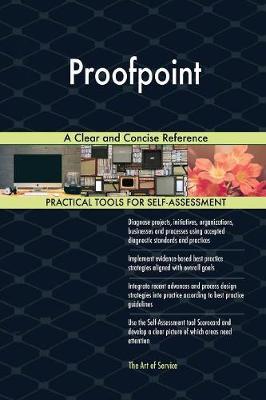 Proofpoint A Clear and Concise Reference by Gerardus Blokdyk