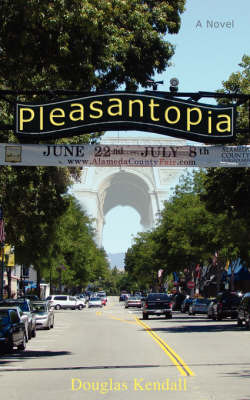Pleasantopia by Douglas Kendall image
