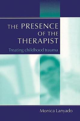 The Presence of the Therapist by Monica Lanyado image