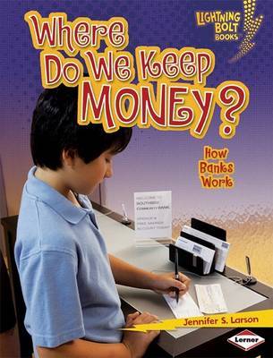 Where Do We Keep Money? on Hardback by Jennifer S Larson