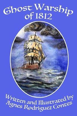 Ghost Warship of 1812 by Agnes R Contes image