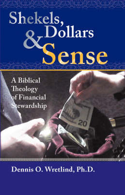 Shekels, Dollars and Sense by Dennis O. Wretlind image