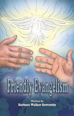 Friendly Evangelism by Barbara Walker Sowersby image