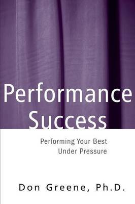 Performance Success by Don Greene