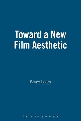 Toward a New Film Aesthetic by Bruce Isaacs image