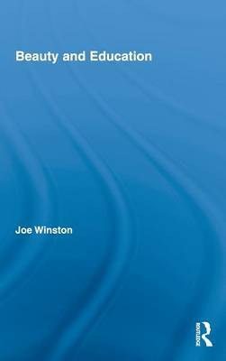 Beauty and Education on Hardback by Joe Winston