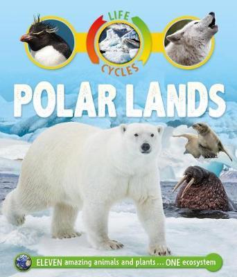 Life Cycles: Polar Lands by Sean Callery image