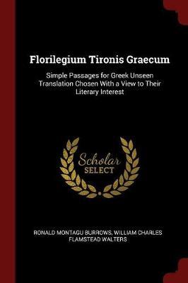 Florilegium Tironis Graecum by Ronald Montagu Burrows