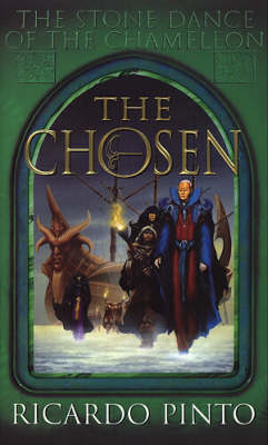 The Chosen (Stone Dance of the Chameleon #1) by Ricardo Pinto image