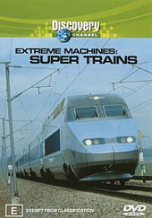 Extreme Machines - Super Trains on DVD Extreme Machines - Super Trains on DVD