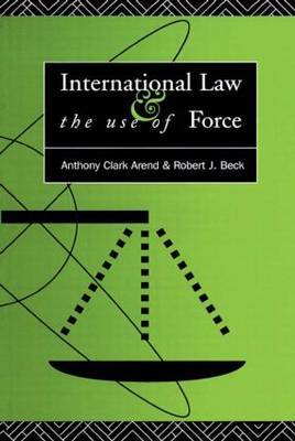 International Law and the Use of Force by Anthony Clark Arend image