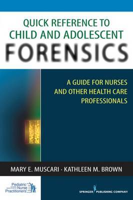 Quick Reference to Child and Adolescent Forensics by Mary Muscari image