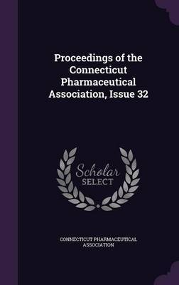 Proceedings of the Connecticut Pharmaceutical Association, Issue 32 image