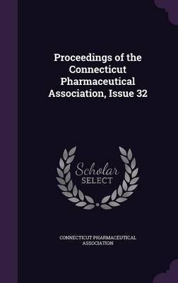 Proceedings of the Connecticut Pharmaceutical Association, Issue 32 image