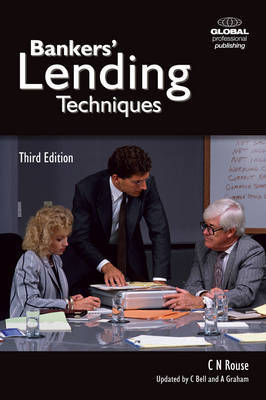 Bankers' Lending Techniques by Nick Rouse image