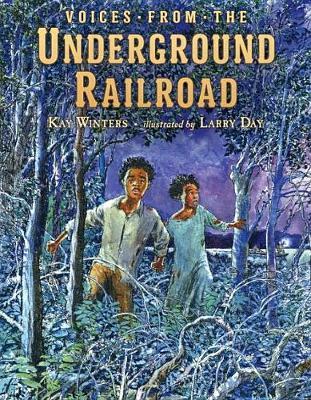 Voices from the Underground Railroad by Kay Winters image
