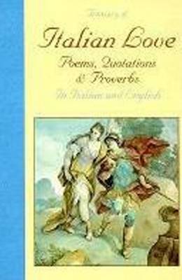 A Treasury of Italian Love: Poems, Quotations and Proverbs image