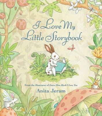 I Love My Little Storybook by Anita Jeram image