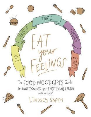 Eat Your Feelings by Lindsey Smith image