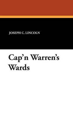 Cap'n Warren's Wards on Hardback by Joseph C Lincoln