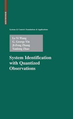 System Identification with Quantized Observations by Le Yi Wang image