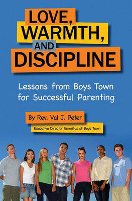Love, Warmth, and Discipline by Val J Peter image