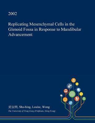 Replicating Mesenchymal Cells in the Glenoid Fossa in Response to Mandibular Advancement image