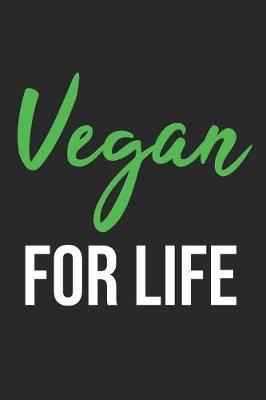 Vegan For Life by Vegetarian Notebooks