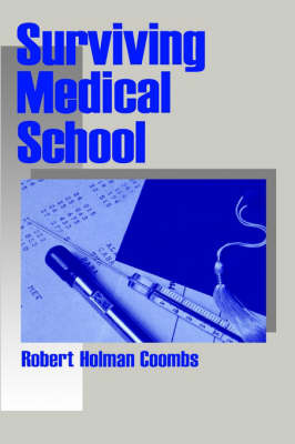 Surviving Medical School by Robert Holman Coombs image