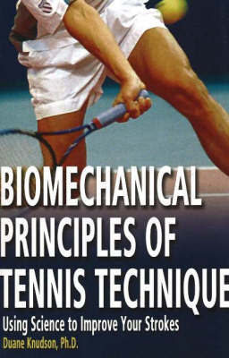 Biomechanical Principles of Tennis Technique by Duane V. Knudson image