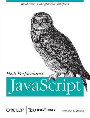 High Performance JavaScript by Nicholas C Zakas