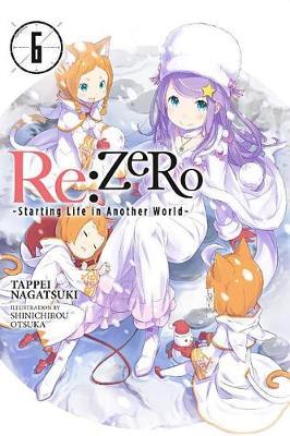 re:Zero Starting Life in Another World, Vol. 6 (light novel) image