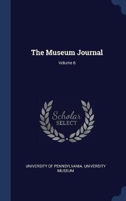 The Museum Journal; Volume 6 image