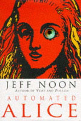 Automated Alice on Hardback by Jeff Noon