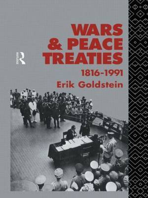 Wars and Peace Treaties by Erik Goldstein image