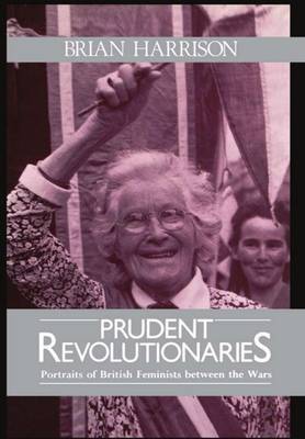 Prudent Revolutionaries by Brian Harrison image