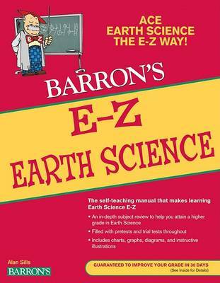 E-Z Earth Science by Alan D Sills