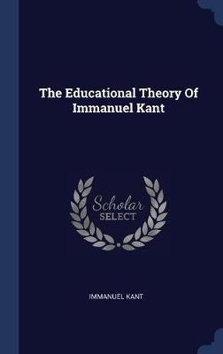 The Educational Theory of Immanuel Kant by Immanuel Kant image